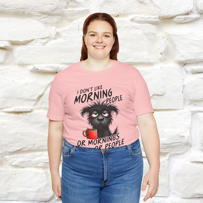 "I Don't Like Morning People..." Funny T-shirt |Nunu&Miao Studio - Nunu&Miao Studio
