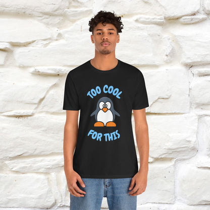 ''Too Cool For This" |Cat T-Shirt | Nunu&Miao Studio - Nunu&Miao Studio
