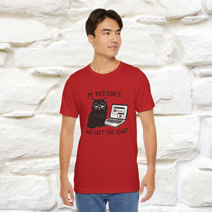 "My Patience Has Left The Chat" |Cat T-Shirt | Nunu&Miao Studio - Nunu&Miao Studio