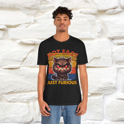Not Fast, Just Furious |  Sarcastic Cat T-Shirt | Nunu&Miao Studio - Nunu&Miao Studio