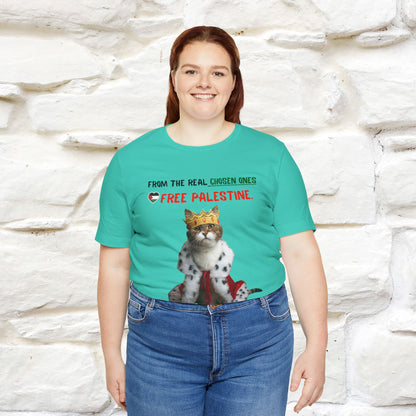 "From the real chosen ones  Free Palestine." Cat T-shirt |Nunu&Miao Studio - Nunu&Miao Studio