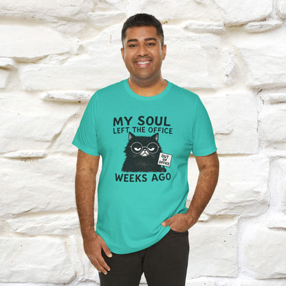"My Soul Left The Office..." |Funny Cat T-Shirt | Nunu&Miao Studio - Nunu&Miao Studio