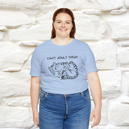 "Can't Adult Today" |Cat T-Shirt | Nunu&Miao Studio - Nunu&Miao Studio