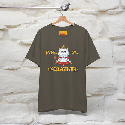 ''I came. I saw. I procrastinated.''| Funny T-Shirt | Nunu&Miao Studio
