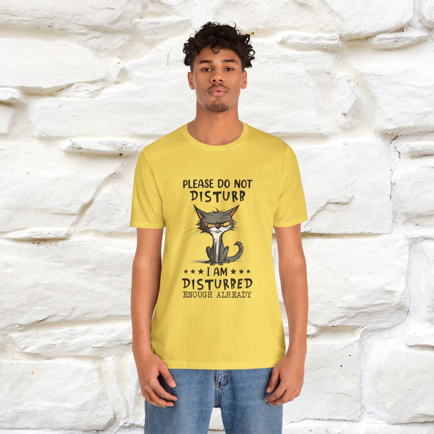 ''Please Do Not Disturb, I’m Already Disturbed Enough''| Cat T-Shirt |Nunu&Miao Studio - Nunu&Miao Studio
