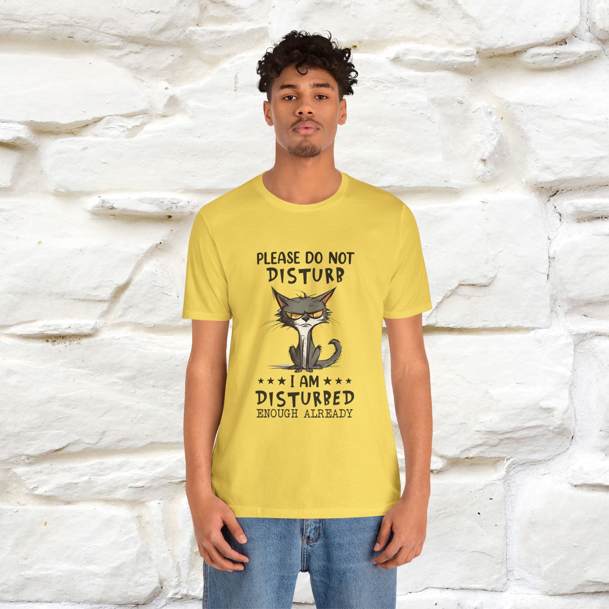 ''Please Do Not Disturb, I’m Already Disturbed Enough''| Cat T-Shirt |Nunu&Miao Studio - Nunu&Miao Studio