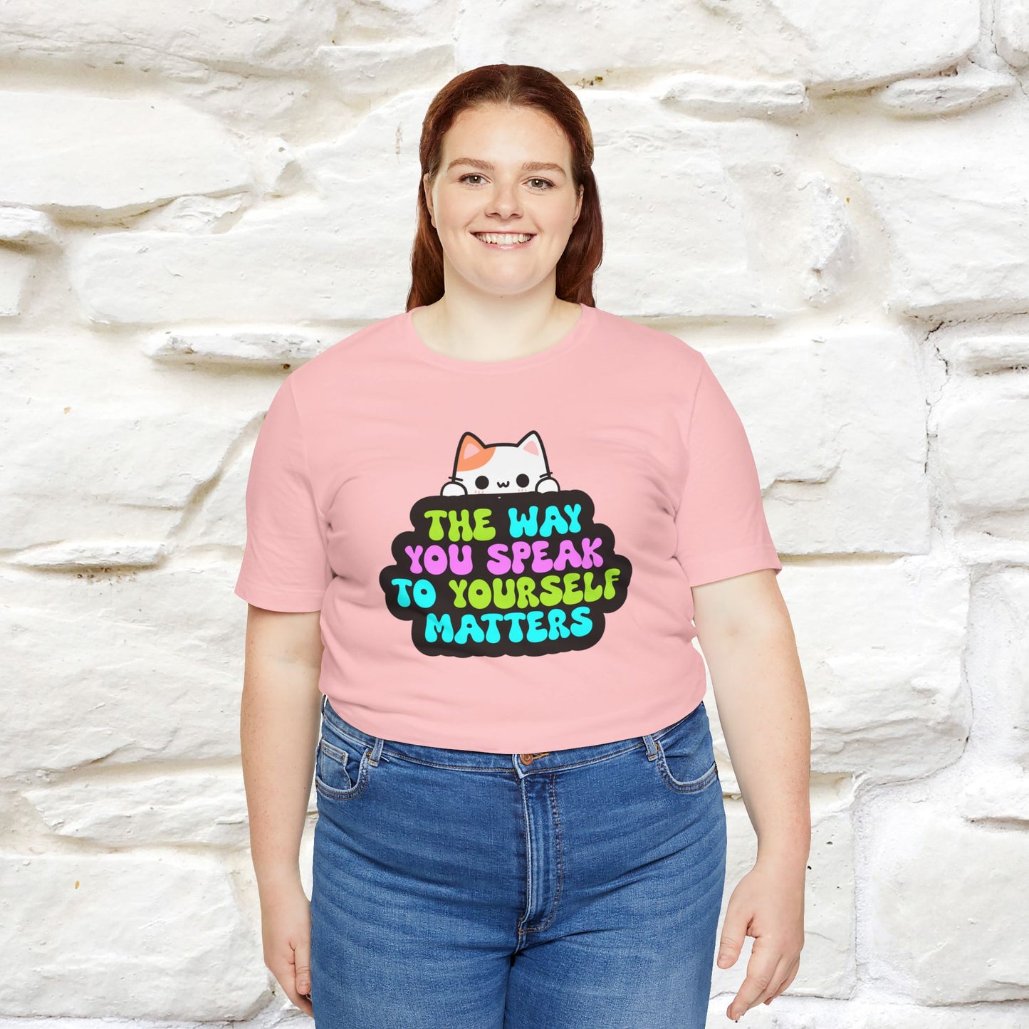 "The Way You Speak To Yourself Matters" |Cat T-Shirt | Nunu&Miao Studio - Nunu&Miao Studio