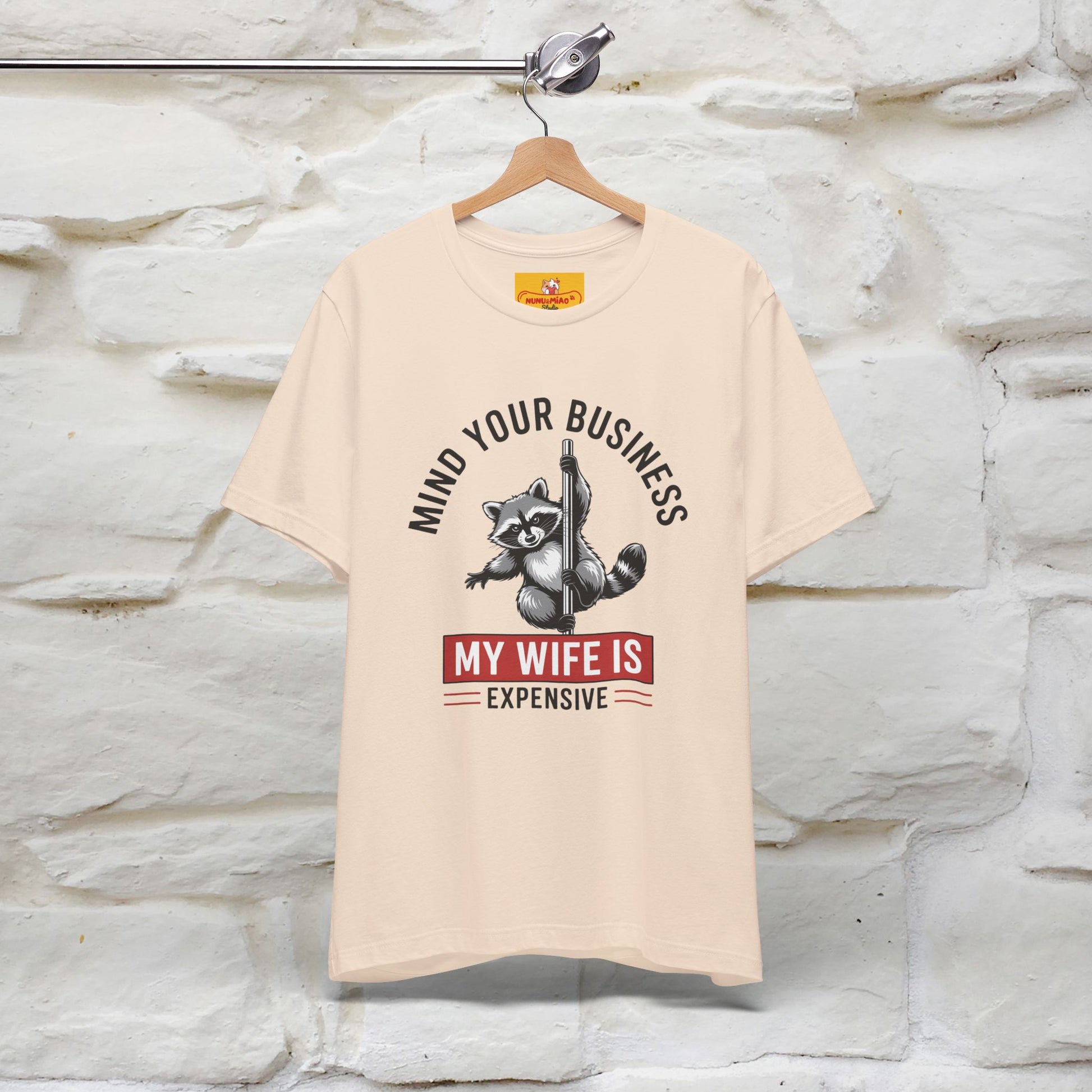 "Mind Your Business My Wife Is Expencive" Funny T-shirt |Nunu&Miao Studio - Nunu&Miao Studio