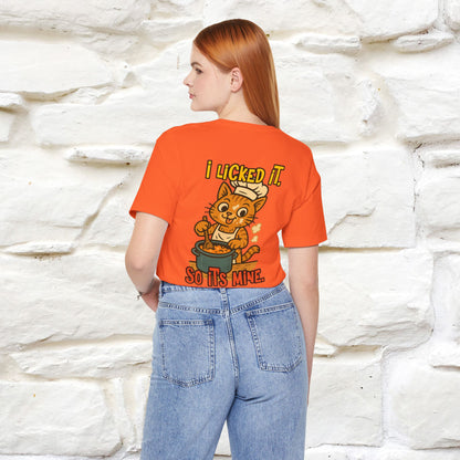"I Licked It. It's Mine  " |Cat T-Shirt | Nunu&Miao Studio - Nunu&Miao Studio