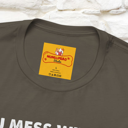 "You Mess With The Meow Meow, You Get The Peow Peow" Cat T-shirt |Nunu&Miao Studio - Nunu&Miao Studio