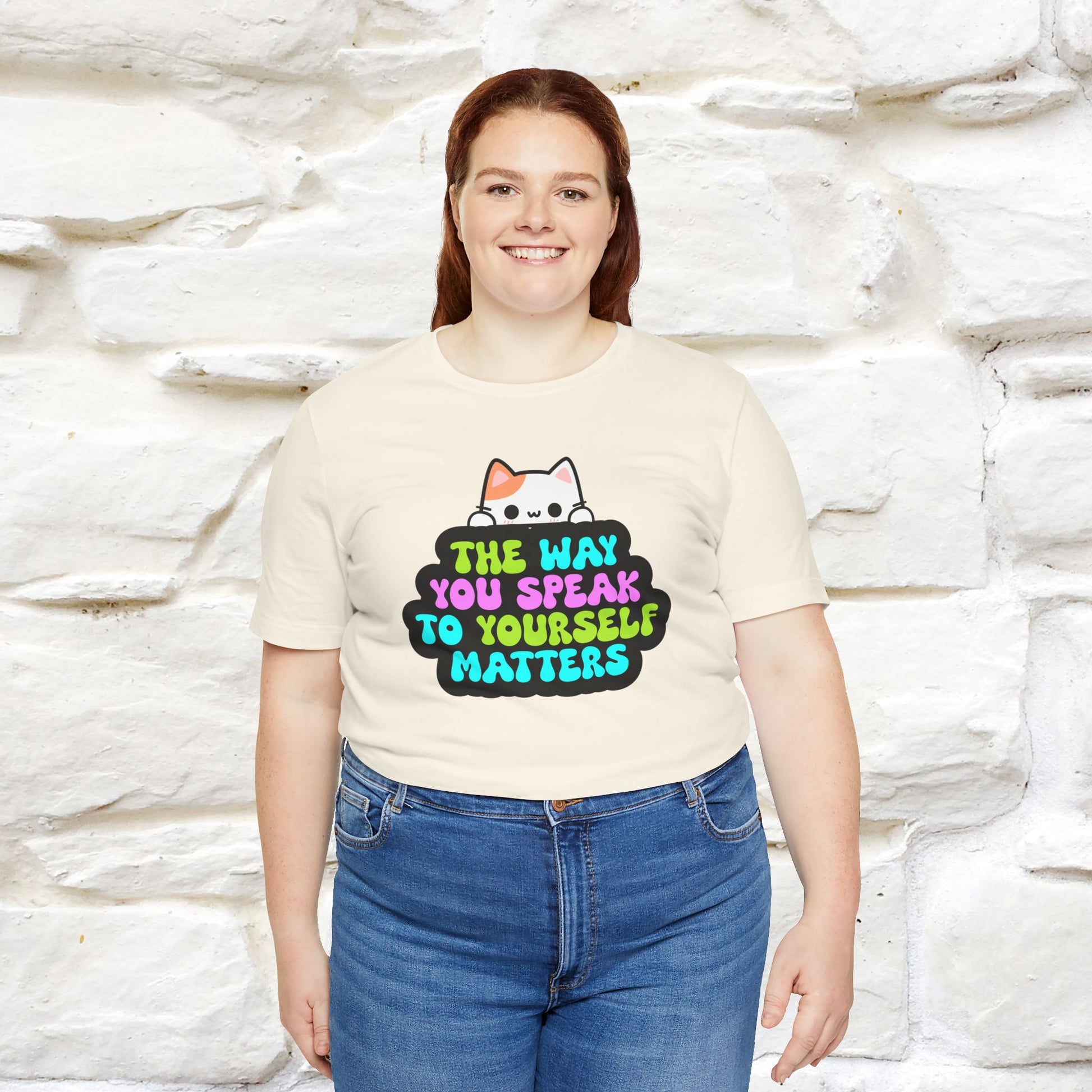 "The Way You Speak To Yourself Matters" |Cat T-Shirt | Nunu&Miao Studio - Nunu&Miao Studio