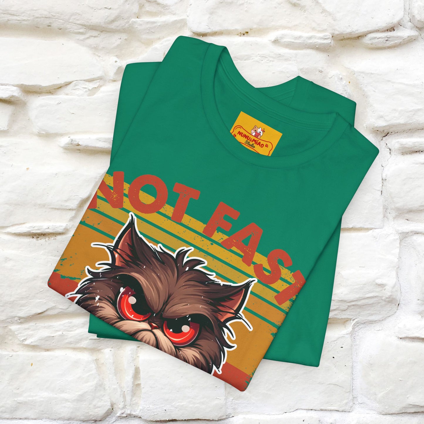 Not Fast, Just Furious |  Sarcastic Cat T-Shirt | Nunu&Miao Studio - Nunu&Miao Studio