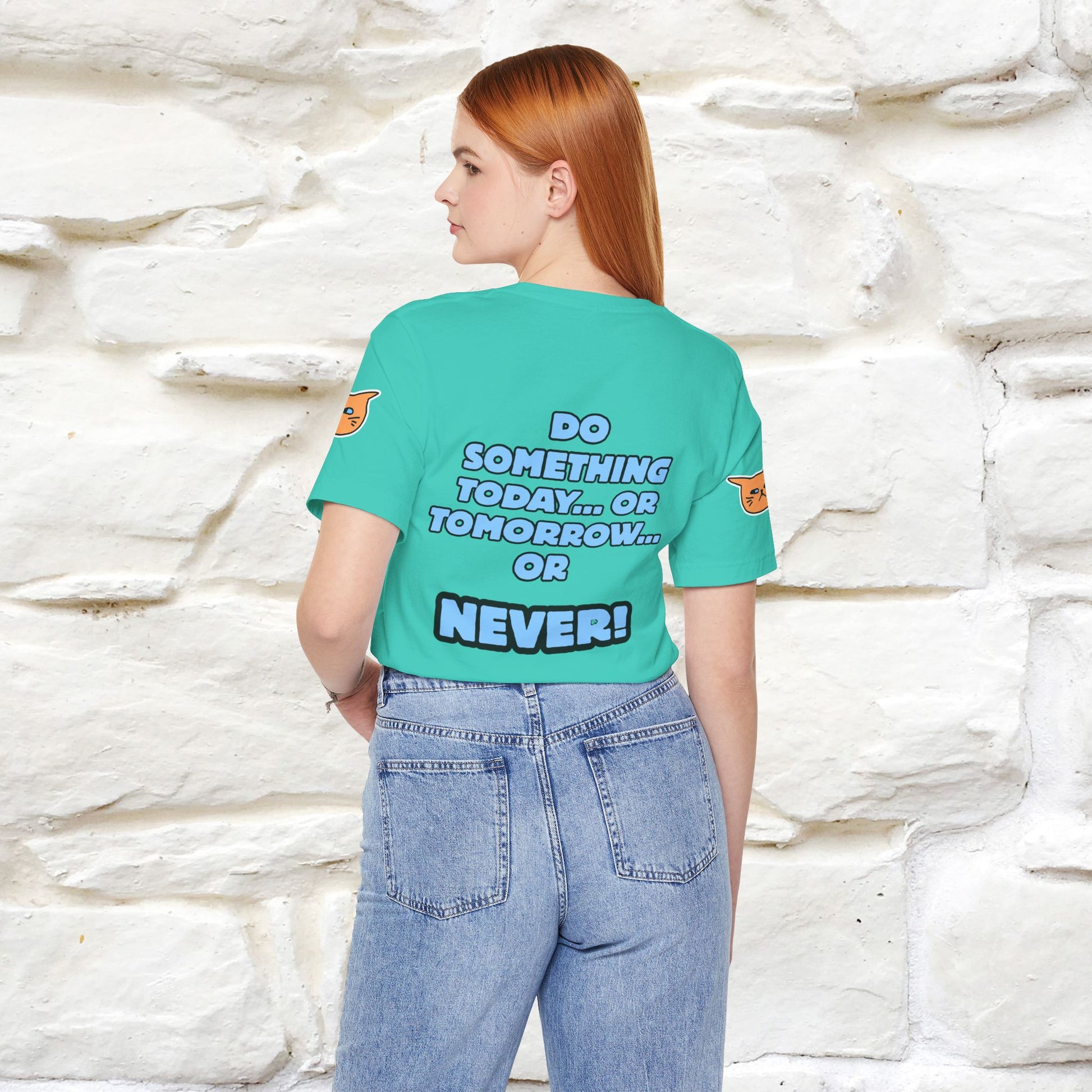 "Do something today… or tomorrow… or never." Cat T-Shirt| Front & Back Design | Nunu&Miao Studio - Nunu&Miao Studio