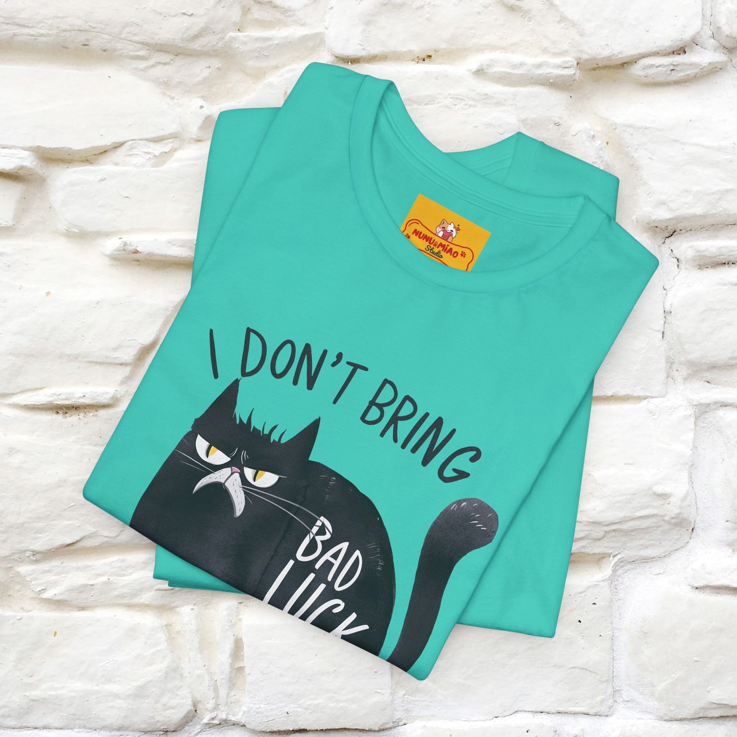 I Don’t Bring Bad Luck, Your Life Was Already Sh... Cat T-Shirt | Nunu^Miao Studio - Nunu&Miao Studio