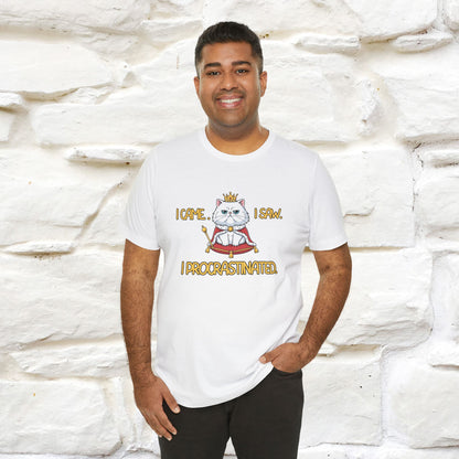 ''“I came. I saw. I procrastinated.''| Funny T-Shirt | Nunu&Miao Studio
