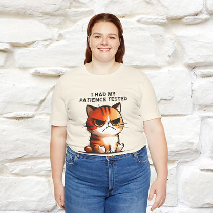 ''I Had My Patience Tested, I'm Negative''| CatT-Shirt | Nunu&Miao Studio