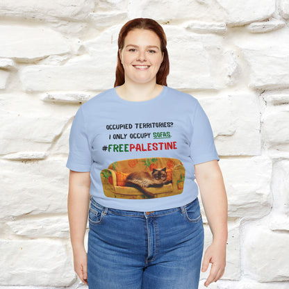 "Occupied territories?  I only occupy sofas. FreePalestine" Cat T-shirt |Nunu&Miao Studio - Nunu&Miao Studio