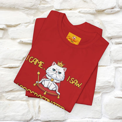 ''“I came. I saw. I procrastinated.''| Funny T-Shirt | Nunu&Miao Studio