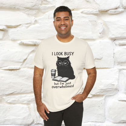 "I Look Busy But I'm Just Overwhelmed" |Cat T-Shirt | Nunu&Miao Studio - Nunu&Miao Studio