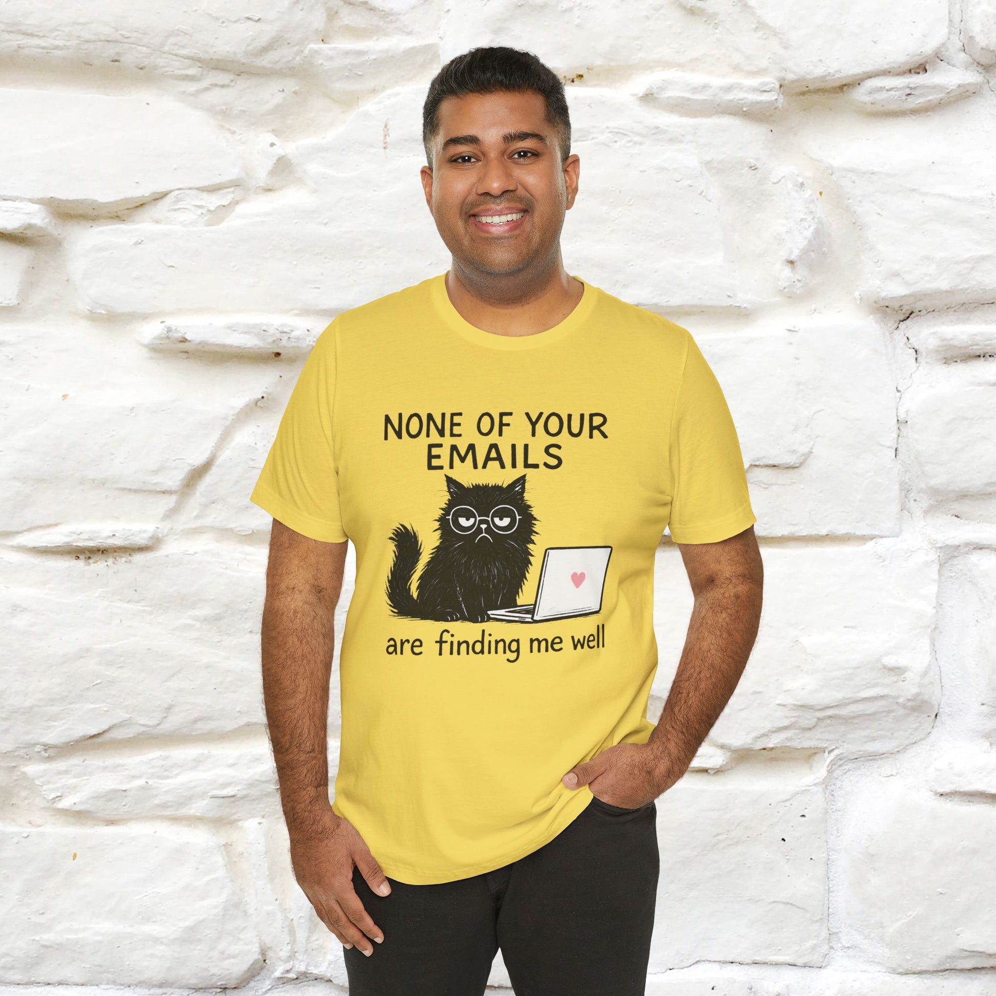 "None Of Your Emails Are Finding Me Well'' |Cat T-Shirt | Nunu&Miao Studio - Nunu&Miao Studio