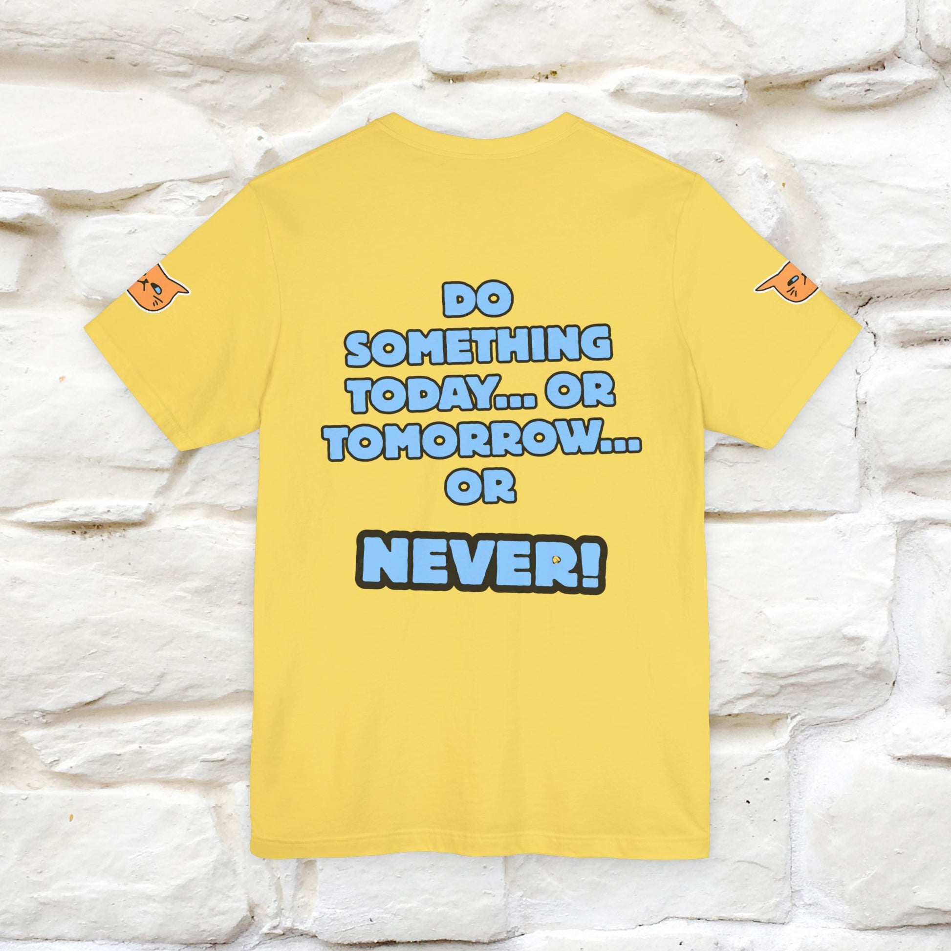 "Do something today… or tomorrow… or never." Cat T-Shirt| Front & Back Design | Nunu&Miao Studio - Nunu&Miao Studio