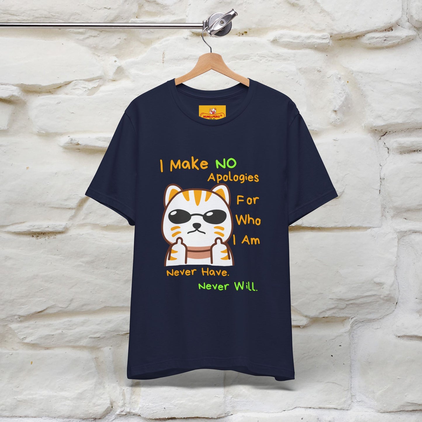 "I Make No Apologies... " |Cat T-Shirt | Nunu&Miao Studio - Nunu&Miao Studio