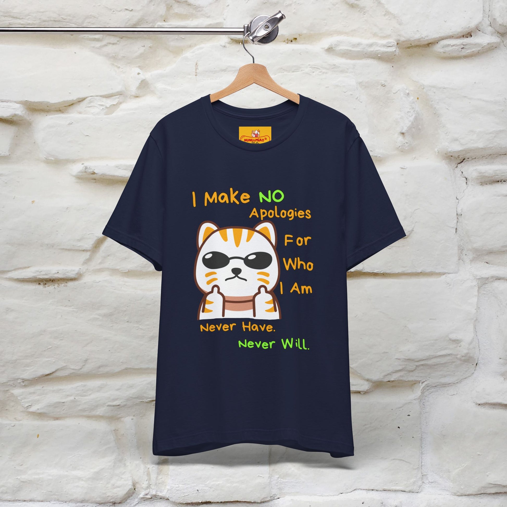 "I Make No Apologies... " |Cat T-Shirt | Nunu&Miao Studio - Nunu&Miao Studio