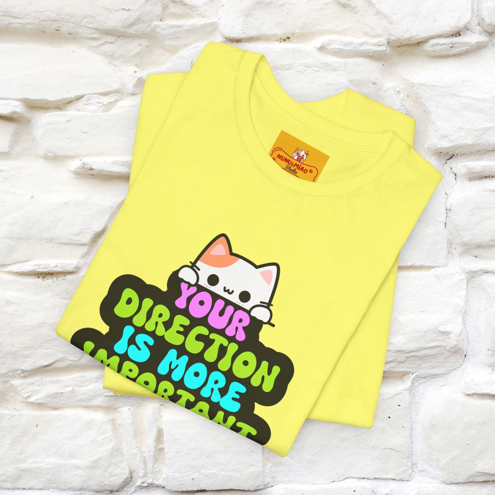 "Your Direction Is More ..." |  Cat T-shirt | Nunu&Miao Studio - Nunu&Miao Studio