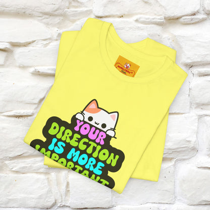 "Your Direction Is More ..." |  Cat T-shirt | Nunu&Miao Studio - Nunu&Miao Studio