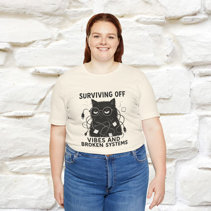 "Surviving Off...Vibes And Broken .. " |Cat T-Shirt | Nunu&Miao Studio