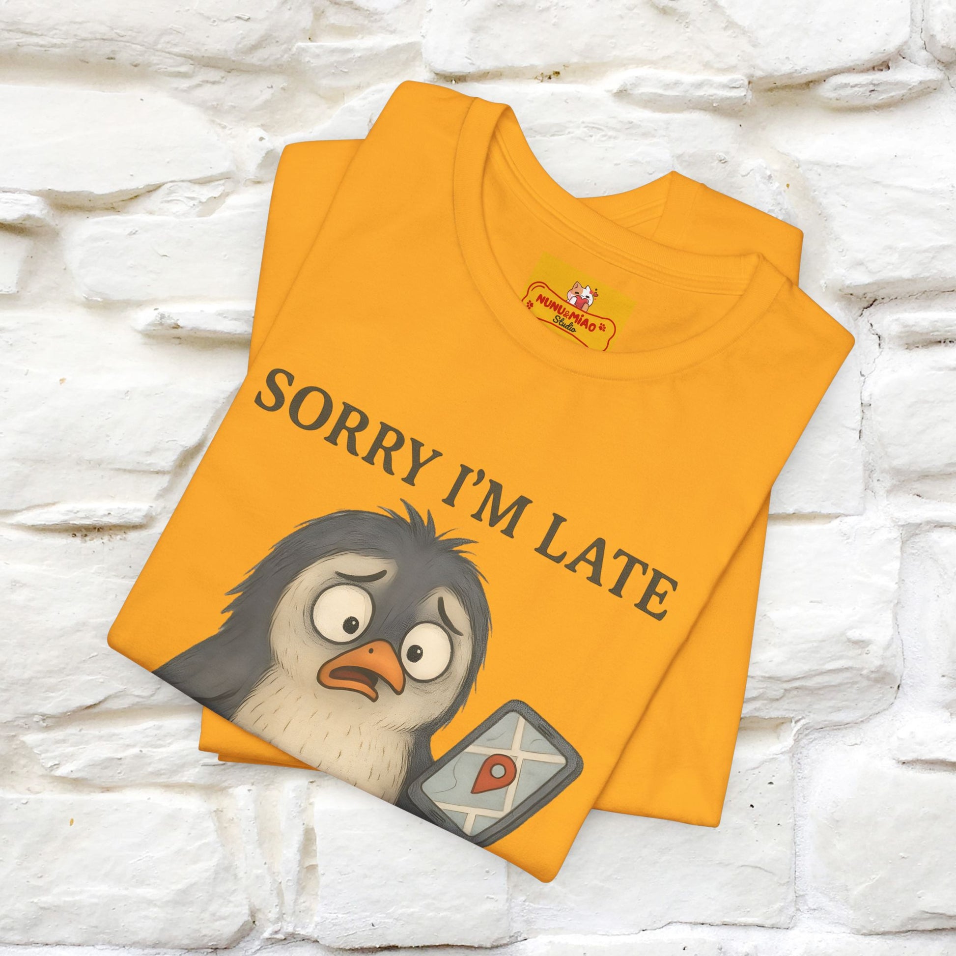 "Sorry I am Late, I was Dilly Dallying" Funny T-shirt |Nunu&Miao Studio - Nunu&Miao Studio