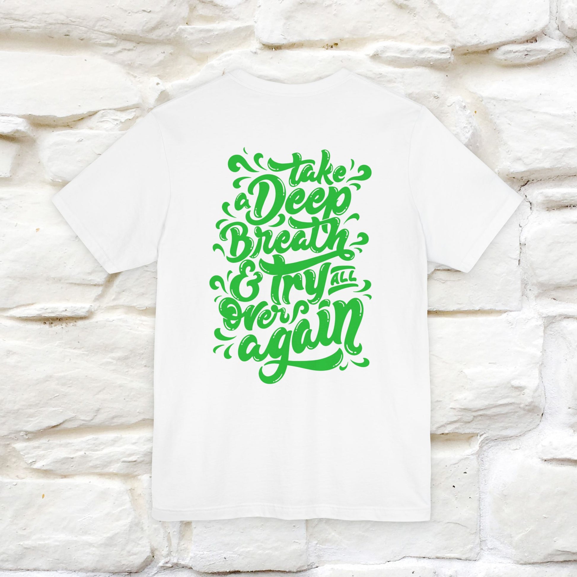 "Take a Deep Breath & Try All Over Again" Cat T-Shirt| Front & Back Design | Nunu&Miao Studio - Nunu&Miao Studio