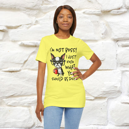 "I'm Not Bossy, I Just Know What You..." Bossy T-shirt |Nunu&Miao Studio - Nunu&Miao Studio