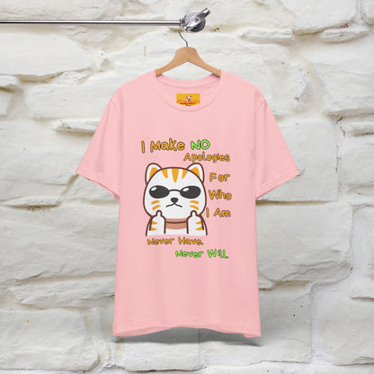 "I Make No Apologies... " |Cat T-Shirt | Nunu&Miao Studio - Nunu&Miao Studio