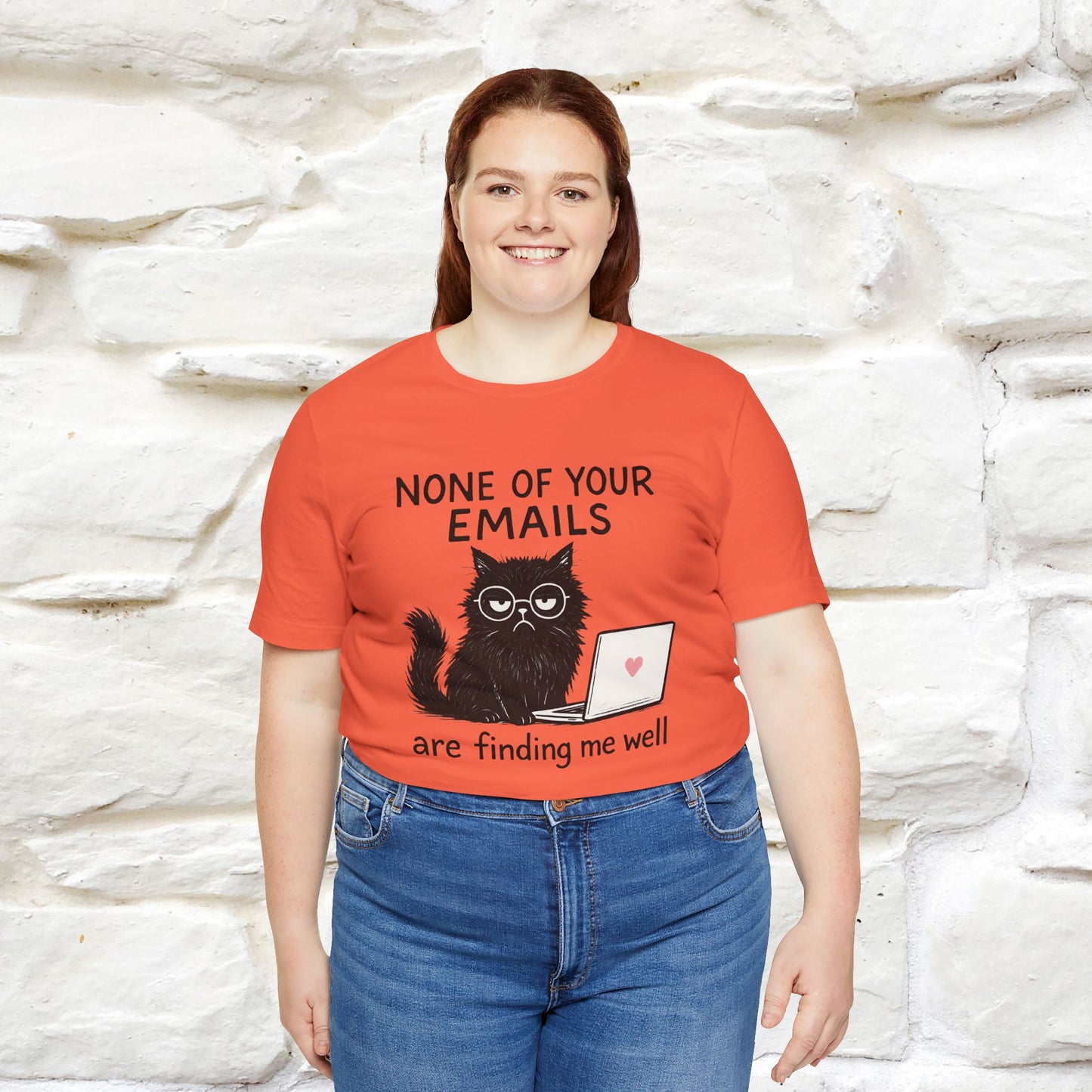 "None Of Your Emails Are Finding Me Well'' |Cat T-Shirt | Nunu&Miao Studio - Nunu&Miao Studio
