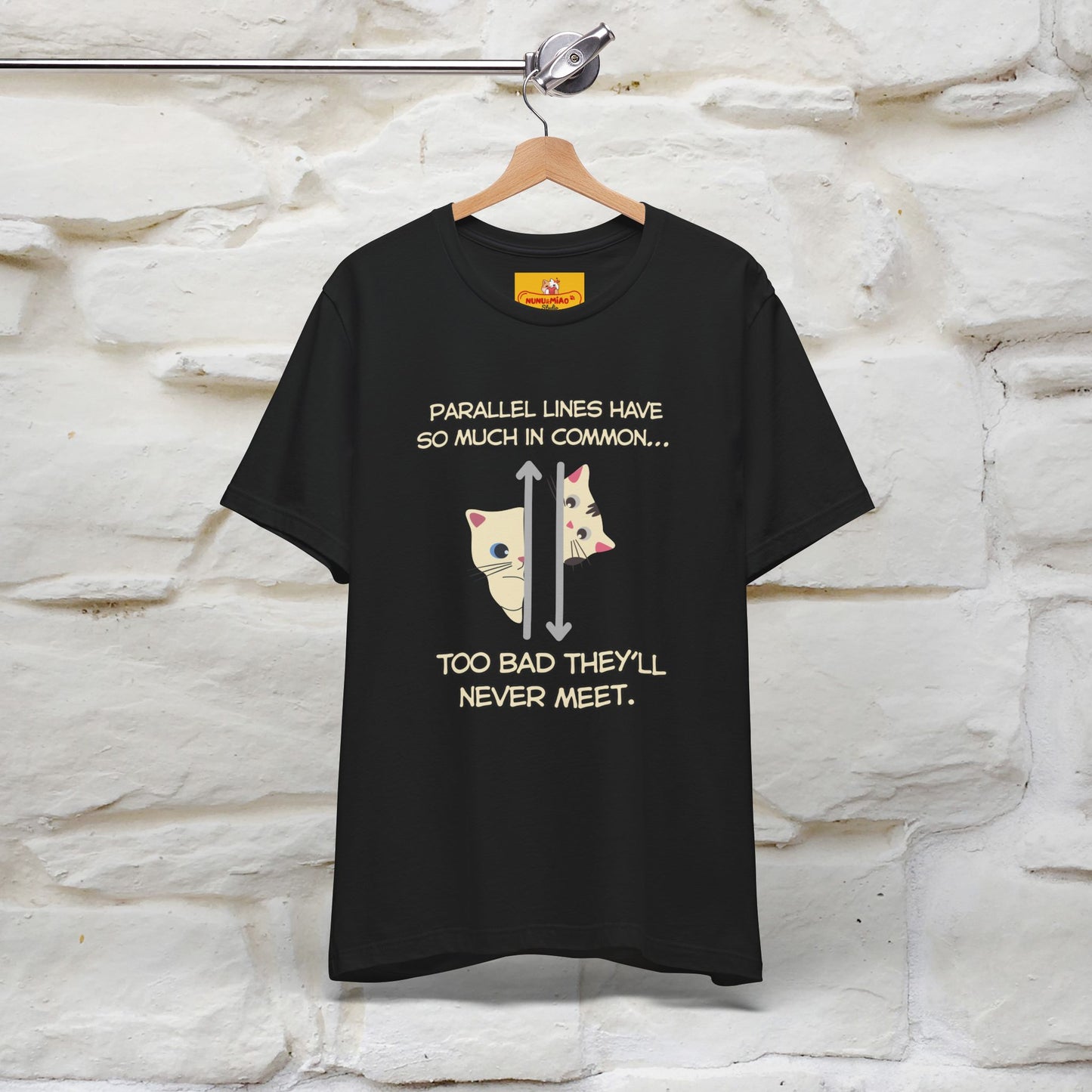 “Parallel lines have so much in common…''| Funny T-Shirt | Nunu&Miao Studio