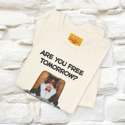 “Are You Fee Tomorrow?” | Cat T-Shirt | Nunu&Miao Studio