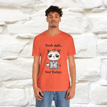 "Yeah Nah ... Not Today." |Funny Cat T-Shirt | Nunu&Miao Studio