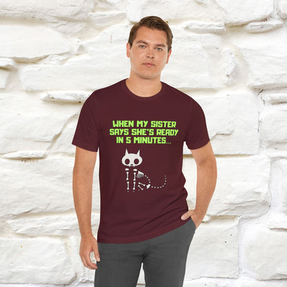 “When my sister says she’s ready in 5 minutes…” | Cat T-Shirt | Nunu&Miao Studio
