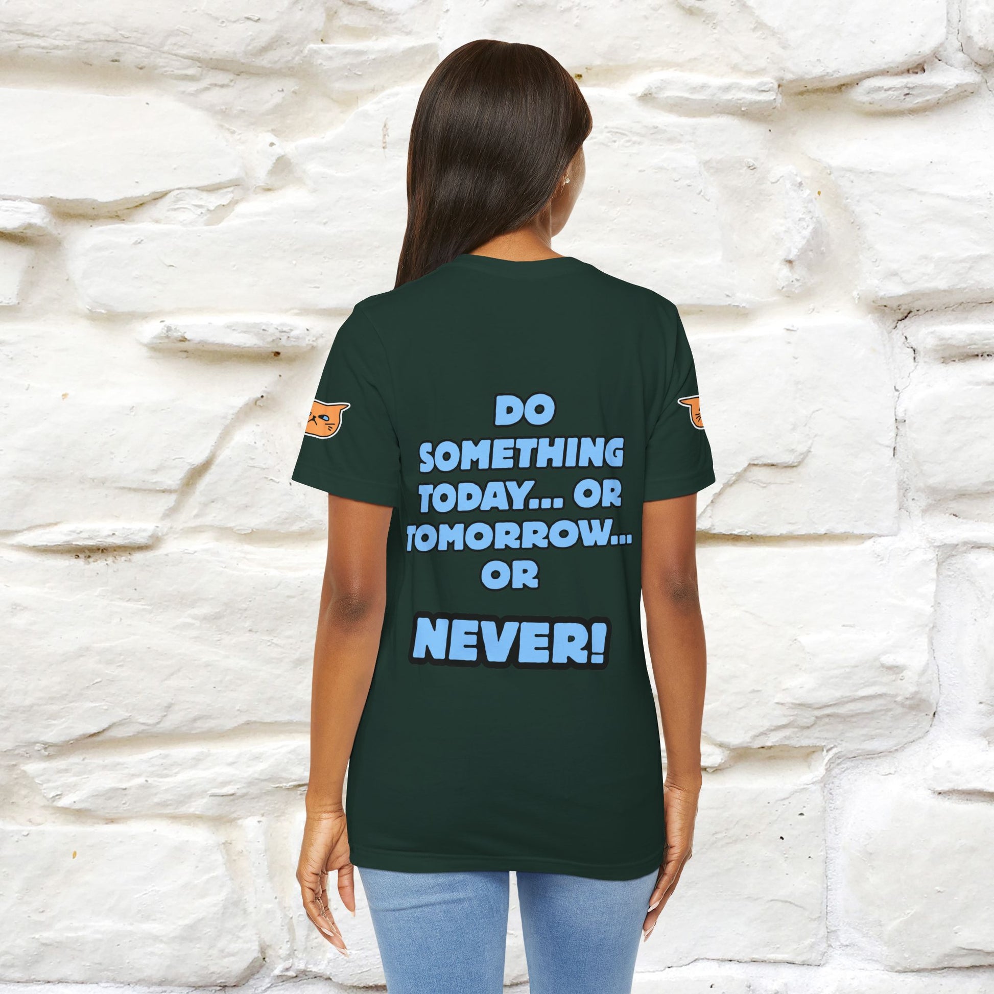 "Do something today… or tomorrow… or never." Cat T-Shirt| Front & Back Design | Nunu&Miao Studio - Nunu&Miao Studio