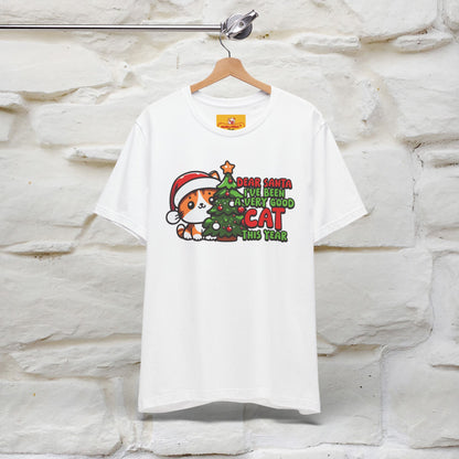 “Dear Santa, I'v Been a Very Good Cat..” | Cat T-Shirt | Nunu&Miao Studio