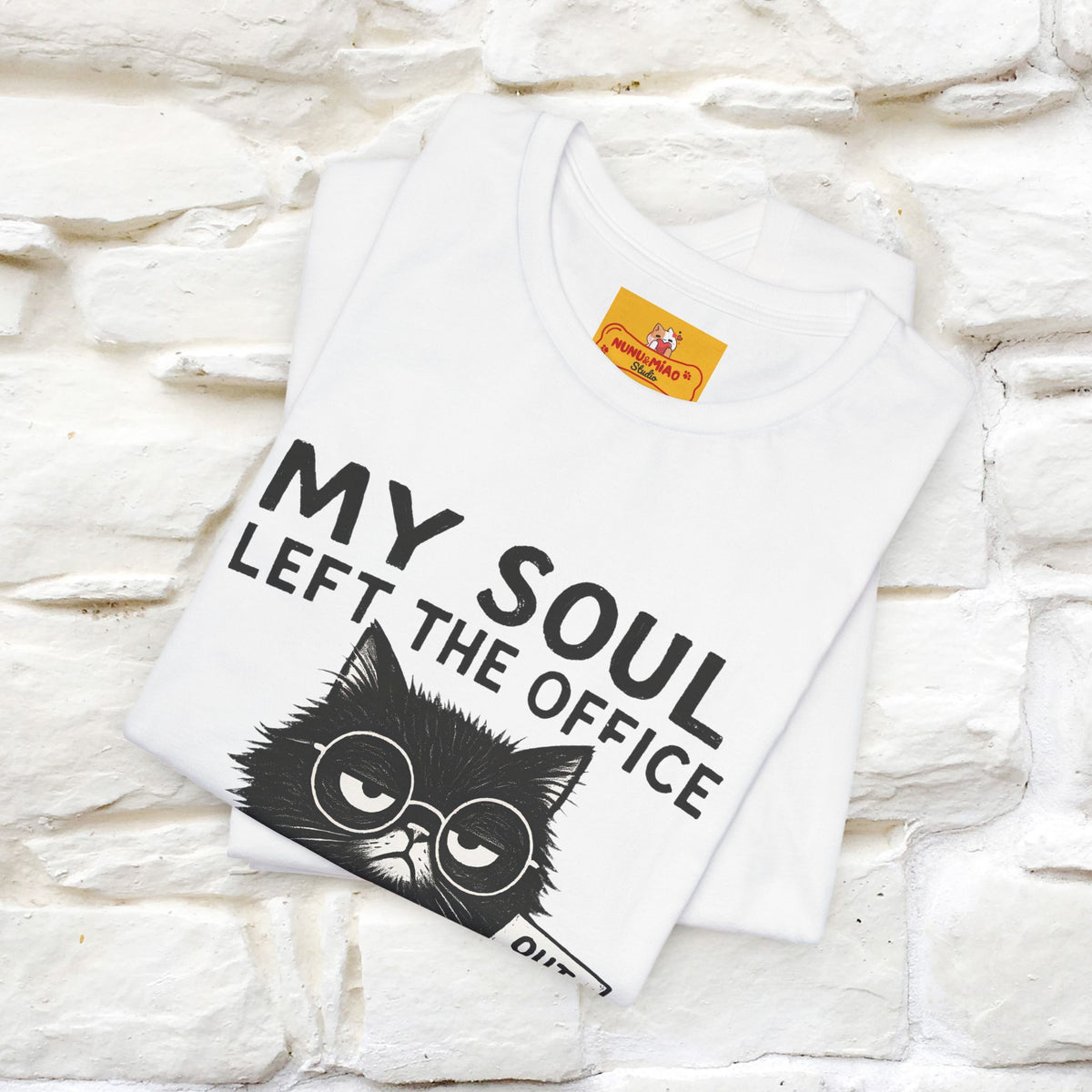 "My Soul Left The Office..." |Funny Cat T-Shirt | Nunu&Miao Studio