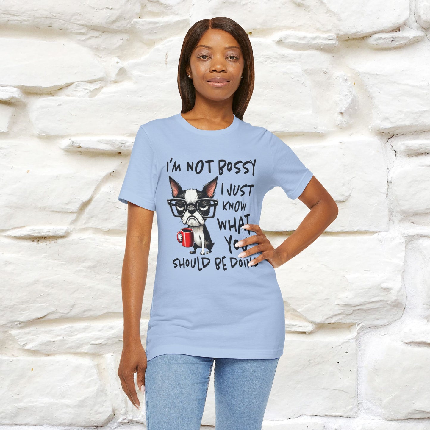 "I'm Not Bossy, I Just Know What You..." Bossy T-shirt |Nunu&Miao Studio - Nunu&Miao Studio