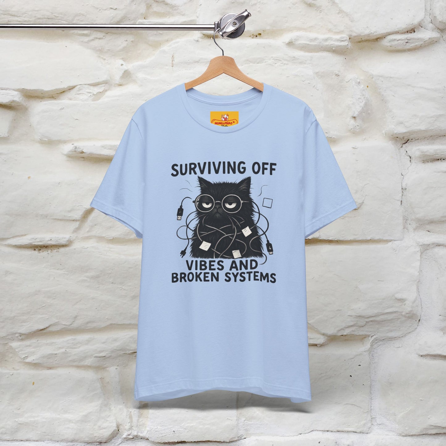 "Surviving Off...Vibes And Broken .. " |Cat T-Shirt | Nunu&Miao Studio - Nunu&Miao Studio