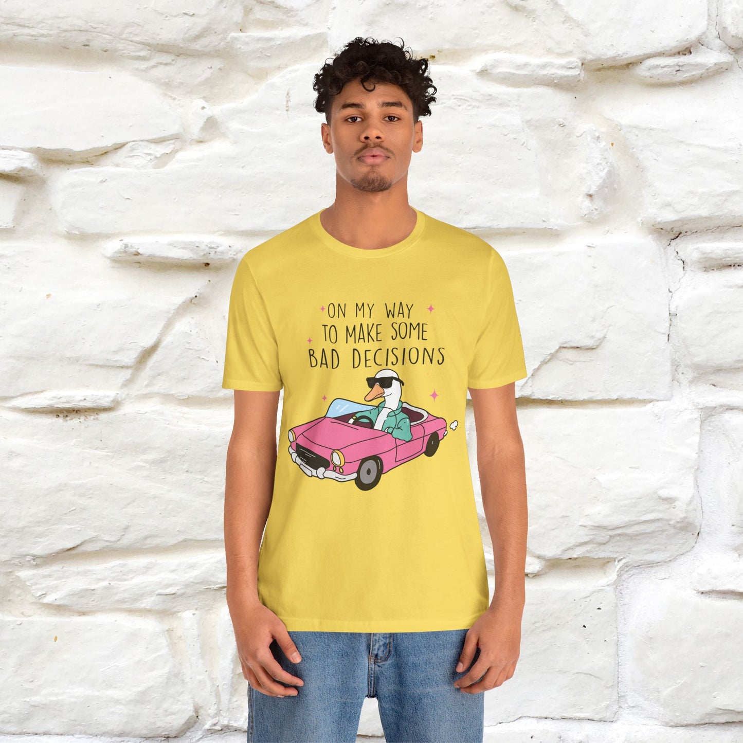 "On My Way To Make Some Bad Decisons"  Funny T-shirt |Nunu&Miao Studio - Nunu&Miao Studio