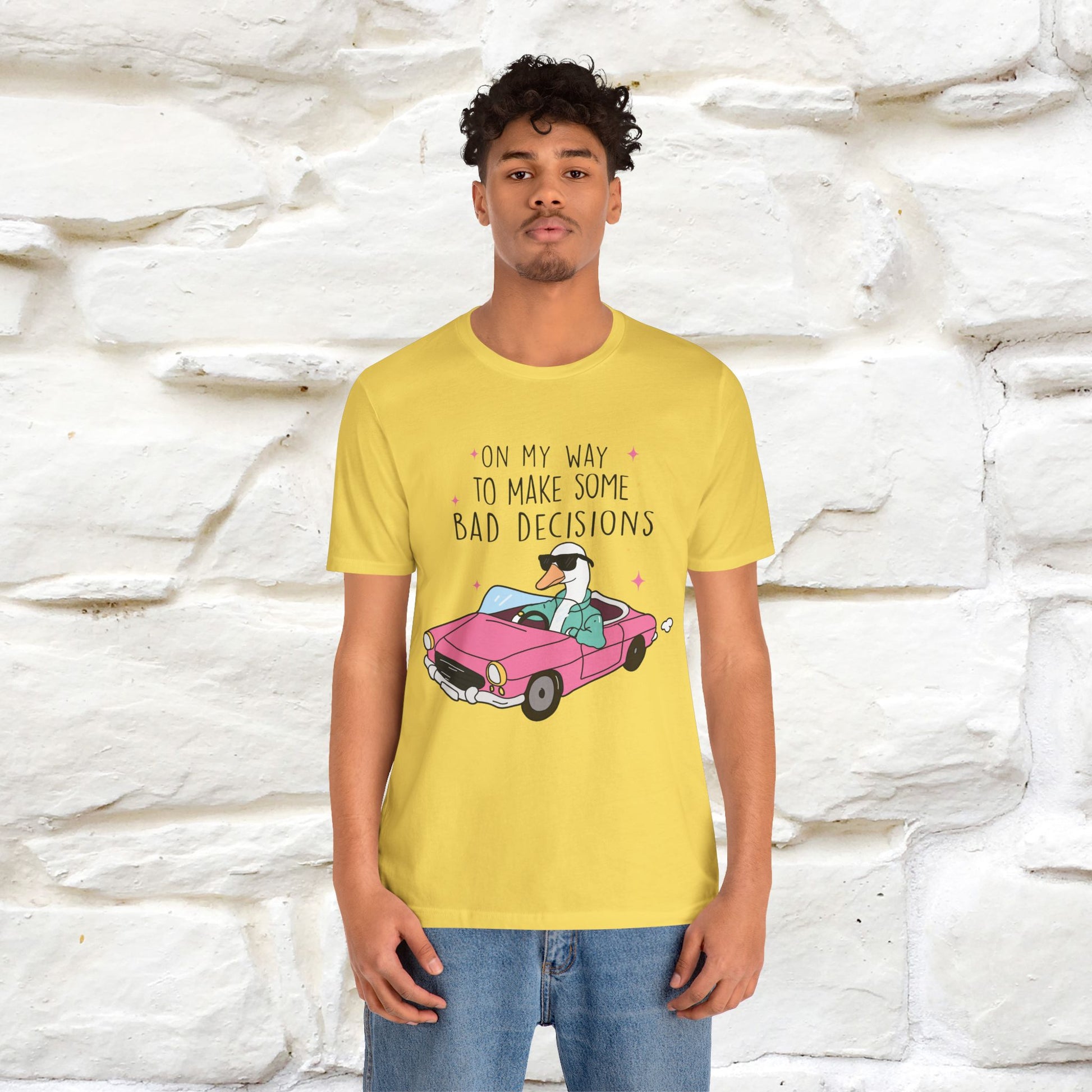 "On My Way To Make Some Bad Decisons"  Funny T-shirt |Nunu&Miao Studio - Nunu&Miao Studio