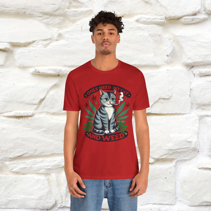 ''I Only Need My Cat and Weed'' Funny T-Shirt | Nunu&Miao Studio - Nunu&Miao Studio
