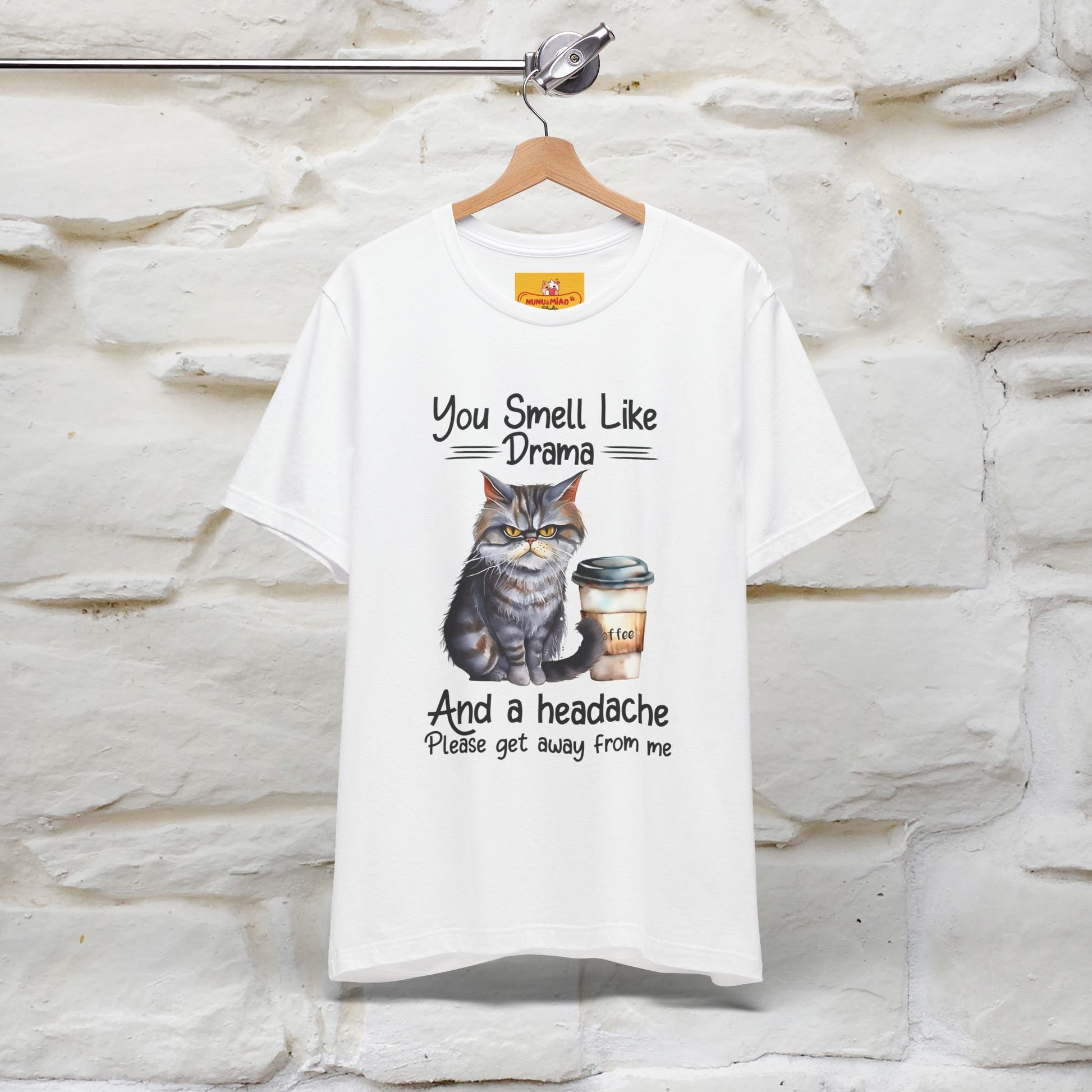 ''You Smell Like Drama and a Headache" Cat T-Shirt | Nunu&Miao Studio - Nunu&Miao Studio