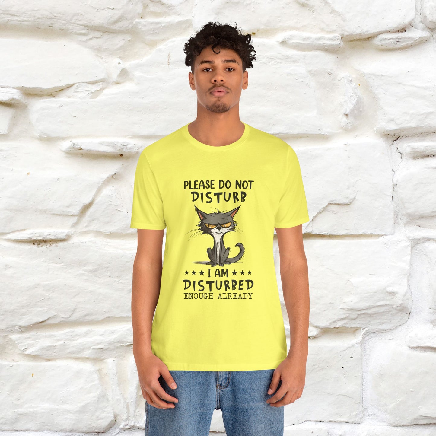 ''Please Do Not Disturb, I’m Already Disturbed Enough''| Cat T-Shirt |Nunu&Miao Studio - Nunu&Miao Studio