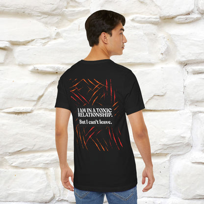 "“I Am in a Toxic Relationship"  Funny Cat T-Shirt | Front & Back Design | Nunu&Miao Studio